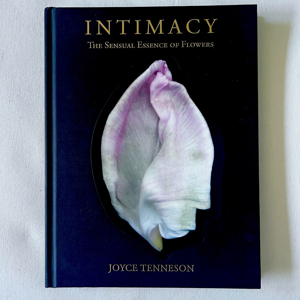 Intimacy: The Sensual Essence of Flowers Book